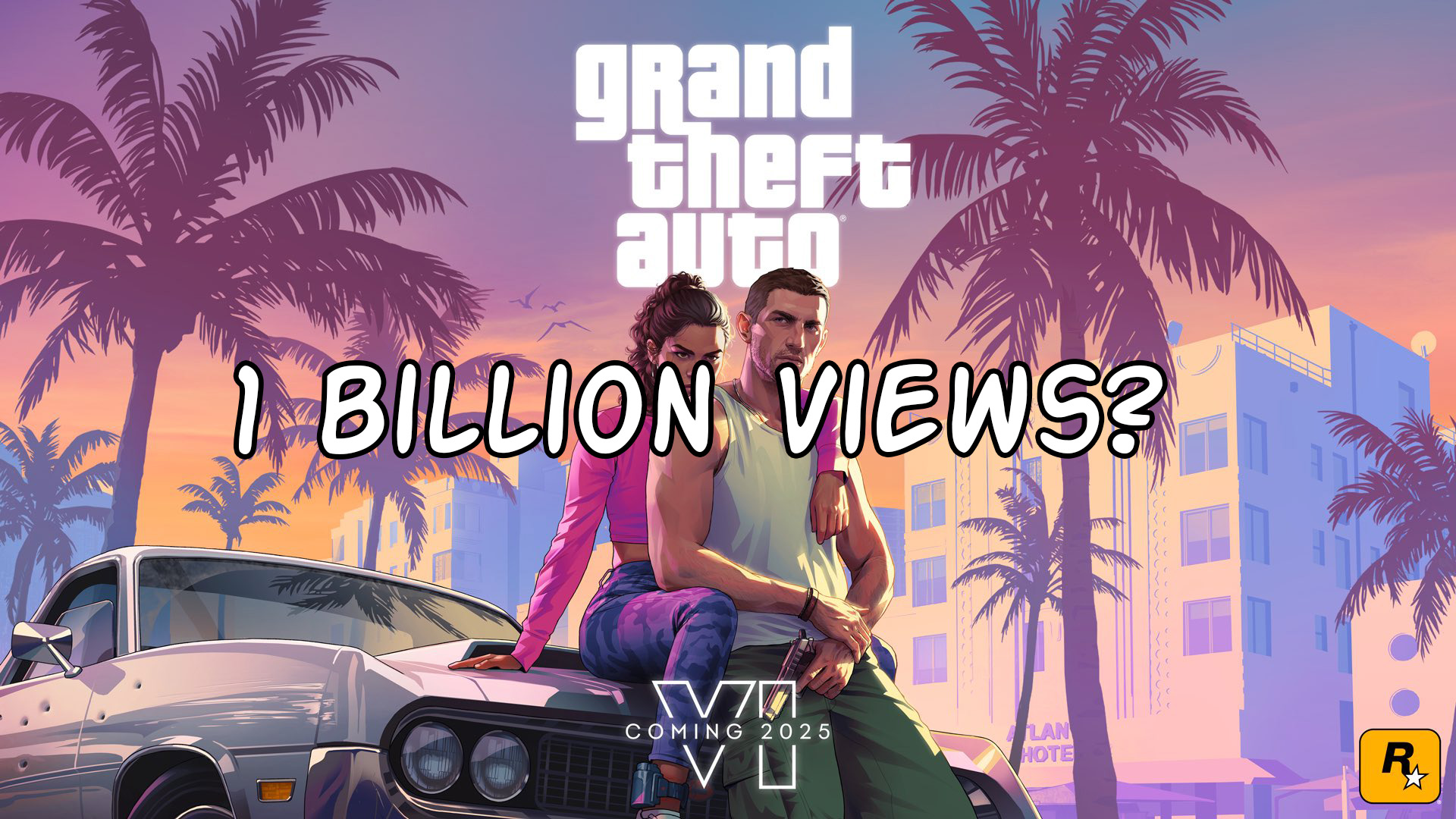 GTA 6 Trailer Billion Views